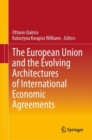 The European Union and the Evolving Architectures of International Economic Agreements - eBook