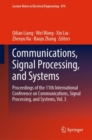 Communications, Signal Processing, and Systems : Proceedings of the 11th International Conference on Communications, Signal Processing, and Systems, Vol. 3 - eBook