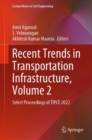 Recent Trends in Transportation Infrastructure, Volume 2 : Select Proceedings of TIPCE 2022 - eBook