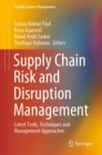 Supply Chain Risk and Disruption Management : Latest Tools, Techniques and Management Approaches - eBook