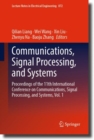 Communications, Signal Processing, and Systems : Proceedings of the 11th International Conference on Communications, Signal Processing, and Systems, Vol. 1 - eBook