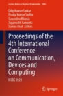 Proceedings of the 4th International Conference on Communication, Devices and Computing : ICCDC 2023 - eBook