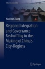 Regional Integration and Governance Reshuffling in the Making of China's City-Regions - eBook