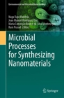 Microbial Processes for Synthesizing Nanomaterials - eBook