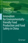 Innovation for Environmentally-friendly Food Production and Food Safety in China - eBook