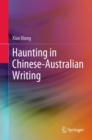 Haunting in Chinese-Australian Writing - eBook