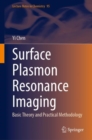 Surface Plasmon Resonance Imaging : Basic Theory and Practical Methodology - eBook