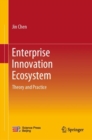Enterprise Innovation Ecosystem : Theory and Practice - eBook