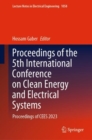 Proceedings of the 5th International Conference on Clean Energy and Electrical Systems : Proceedings of CEES 2023 - eBook