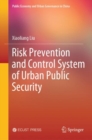 Risk Prevention and Control System of Urban Public Security - eBook