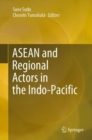 ASEAN and Regional Actors in the Indo-Pacific - eBook