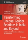 Transforming Unequal Gender Relations in India and Beyond : An Intersectional Perspective on Challenges and Opportunities - eBook