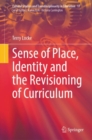 Sense of Place, Identity and the Revisioning of Curriculum - eBook