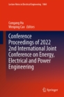 Conference Proceedings of 2022 2nd International Joint Conference on Energy, Electrical and Power Engineering - eBook