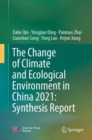 The Change of Climate and Ecological Environment in China 2021: Synthesis Report - eBook