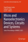 Micro and Nanoelectronics Devices, Circuits and Systems : Select Proceedings of MNDCS 2023 - eBook