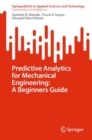 Predictive Analytics for Mechanical Engineering: A Beginners Guide - eBook