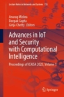Advances in IoT and Security with Computational Intelligence : Proceedings of ICAISA 2023, Volume 1 - eBook