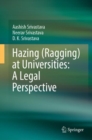 Hazing (Ragging) at Universities: A Legal Perspective - eBook
