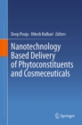 Nanotechnology Based Delivery of Phytoconstituents and Cosmeceuticals - eBook