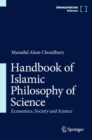 Handbook of Islamic Philosophy of Science : Economics, Society and Science - eBook