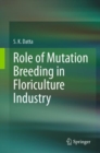 Role of Mutation Breeding In Floriculture Industry - eBook