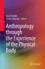 Anthropology through the Experience of the Physical Body - eBook