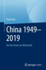 China 1949-2019 : Von der Armut zur Weltmacht - eBook