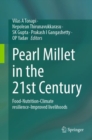 Pearl Millet in the 21st Century : Food-Nutrition-Climate resilience-Improved livelihoods - eBook