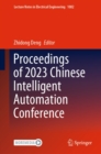 Proceedings of 2023 Chinese Intelligent Automation Conference - eBook