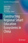 Constructing Regional Smart Education Ecosystems in China - eBook
