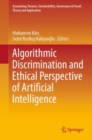 Algorithmic Discrimination and Ethical Perspective of Artificial Intelligence - eBook