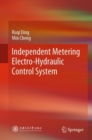 Independent Metering Electro-Hydraulic Control System - eBook