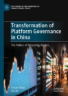 Transformation of Platform Governance in China : The Politics of Technology Routes - eBook