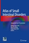 Atlas of Small Intestinal Disorders : Integrated Case Presentation - eBook