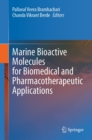 Marine Bioactive Molecules for Biomedical and Pharmacotherapeutic Applications - eBook