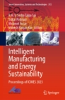 Intelligent Manufacturing and Energy Sustainability : Proceedings of ICIMES 2023 - eBook