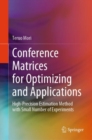 Conference Matrices for Optimizing and Applications : High-Precision Estimation Method with Small Number of Experiments - eBook