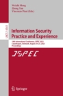 Information Security Practice and Experience : 18th International Conference, ISPEC 2023, Copenhagen, Denmark, August 24-25, 2023, Proceedings - eBook