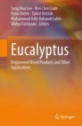 Eucalyptus : Engineered Wood Products and Other Applications - eBook