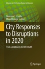 City Responses to Disruptions in 2020 : From Lockdowns to Aftermath - eBook