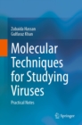 Molecular Techniques for Studying Viruses : Practical Notes - eBook