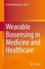 Wearable Biosensing in Medicine and Healthcare - eBook