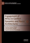 Engagement of Africa in Conflict Dynamics and Peace Architectures - eBook