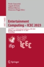 Entertainment Computing - ICEC 2023 : 22nd IFIP TC 14 International Conference, ICEC 2023, Bologna, Italy, November 15-17, 2023, Proceedings - eBook