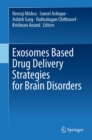 Exosomes Based Drug Delivery Strategies for Brain Disorders - eBook