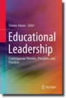 Educational Leadership : Contemporary Theories, Principles, and Practices - eBook