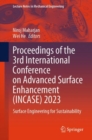 Proceedings of the 3rd International Conference on Advanced Surface Enhancement (INCASE) 2023 : Surface Engineering for Sustainability - eBook