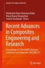 Recent Advances in Composites Engineering and Research : Proceedings of 17th ISAMPE National Conference on Composites (INCCOM-17) - eBook