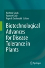 Biotechnological Advances for Disease Tolerance in Plants - eBook